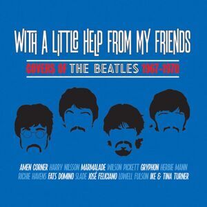 With A Little Help From My Friends: Covers Of The - With A Little Help From My